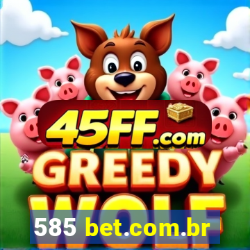 585 bet.com.br